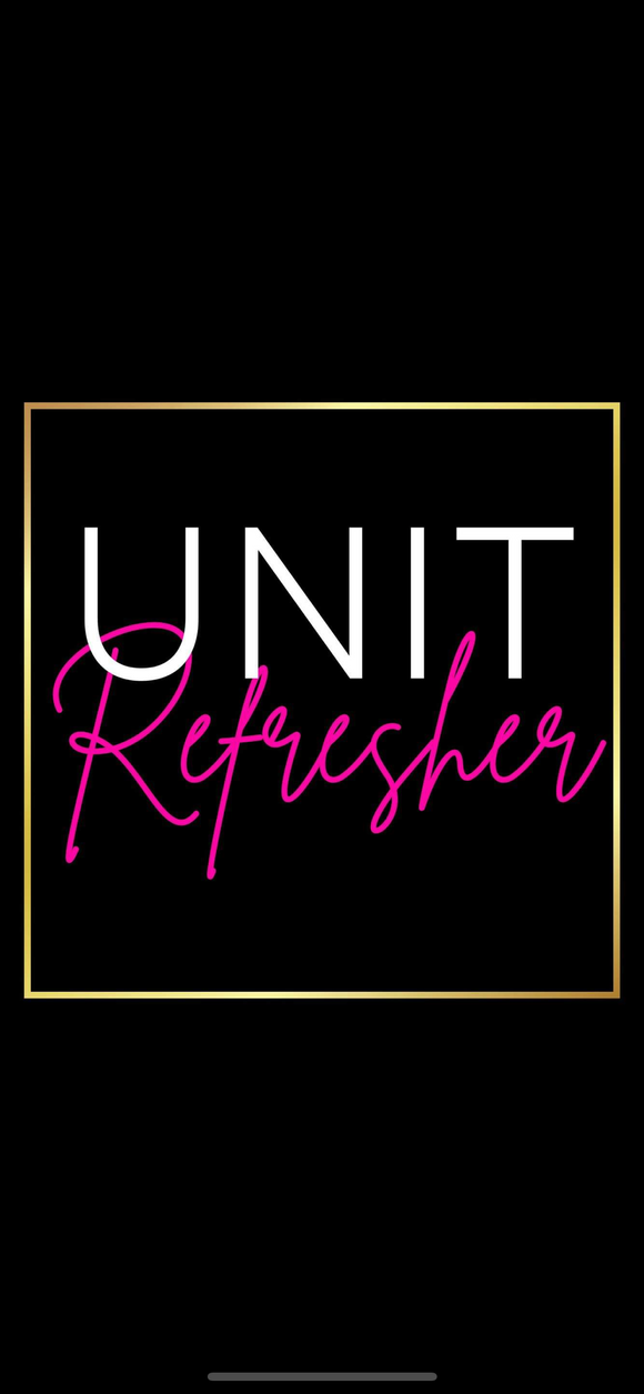 UNIT REFRESHER